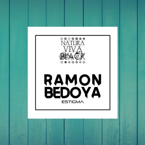 Ramon Bedoya - Estigma [NATBLACK184]